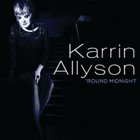 Günün Albümü: "Round Midnight" (2011), Karrin Allyson