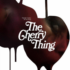 Günün Parçası: Cashback (Neneh Cherry`nin yeni albümü The Cherry Thing`den)