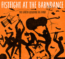 Günün Parçası: "Fistfight at teh Barndance" (Gareth Lockrane Big Band albümünden)