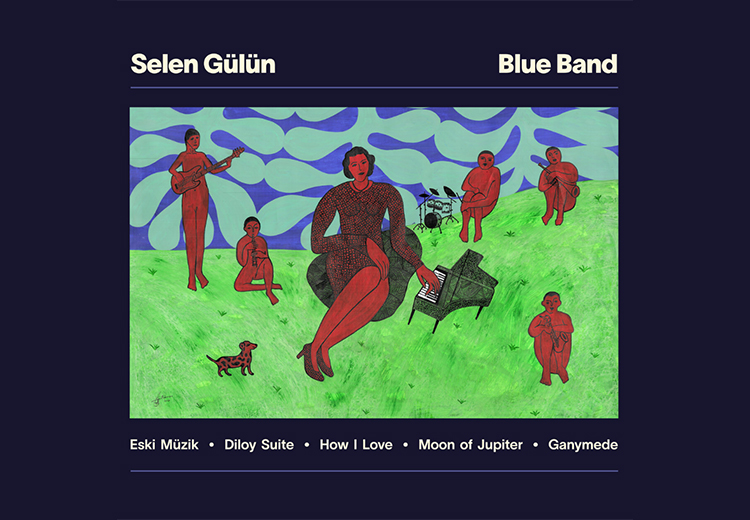 Selen Gülün'ün "Blue Band"i zengin özellikleriyle tipik bir başyapıt