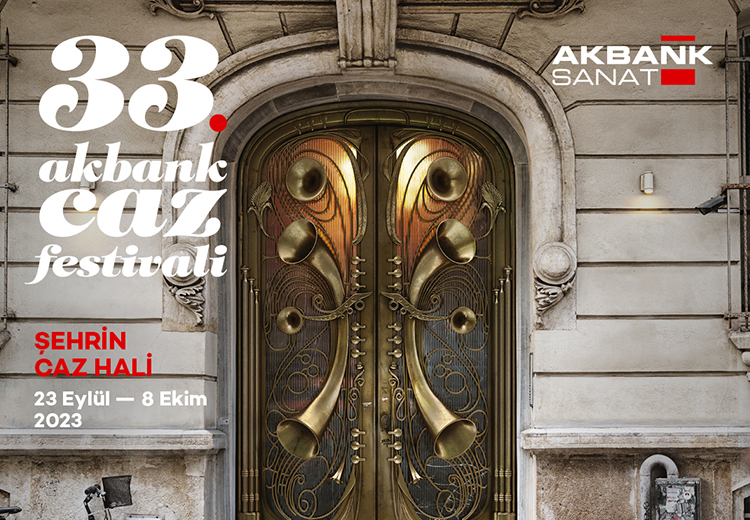 33. Akbank Caz Festivali'nde şehrin kapıları caza ve İstanbul'a açılıyor... Festivalin ayrıntılı program ve sanatçı tanıtım dosyası yayında