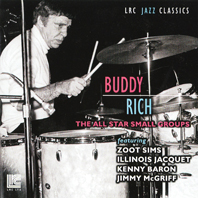 Günün Müzisyeni: Buddy Rich, "The All Star Small Groups" albümüyle