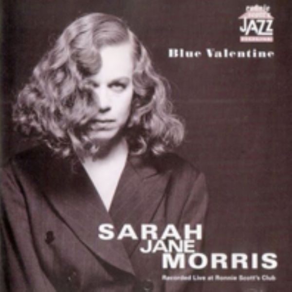 Günün Albümü: "Blue Valentine", Sarah Jane Morris, 1995