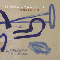 Ödüllü trompetçi Thomas Marriott yedinci albümünü `insan ruhu`na ayırdı...
