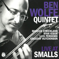 Günün Parçası: "Block", Ben Wolfe Quintet`in "Live at Smalls" isimli albümünden.