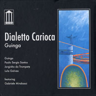 Günün Parçası: "Senhorinha", Guinga`nın "Dialetto Carioca" albümünden.