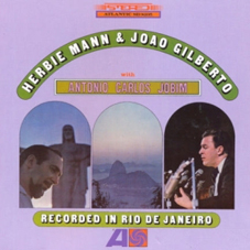 Günün Parçası: "Amor Em Paz", (1965) Herbie Mann & Joao Gilberto (Dr. Çağatay Acar`dan Pazartesi seçimleri)