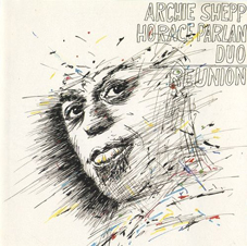 Günün Parçası: "Sophisticated Lady" (1987) Archie Shepp & Horace Parlan`ın "Reunion" isimli albümlerinden.