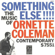 Günün Albümü: "Something Else" (1958) Ornette Coleman