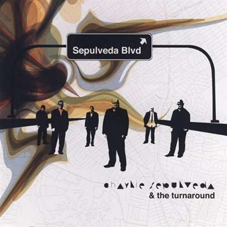 Günün Parçası: "Sepulveda Buolevard" Charlie Sepulveda`nın 2009 tarihli "Sepulveda Boulevard" isimli albümünden.
