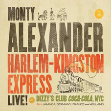 Günün Albümü: Harlem Kingston Express Live, 2011, Monty Alexander