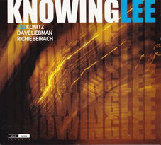 Günün Albümü: "KnowingLee", 2011, Lee Konitz, Dave Liebman & Richie Beirach