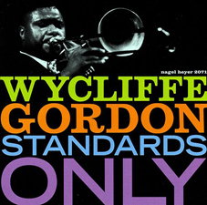 Günün Parçası: Stardust, Wycliffe Gordon`ın 2001 albümü Standards Only`den.