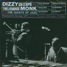 Günün Albümü: Dizzy Gillespie and Thelonious Monk with The Giants Of Jazz
