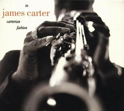 Günün Albümü: In Carterian Fashion (James Carter`ın 1988 tarihli albümü)