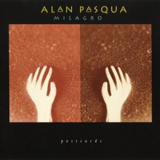 Günün Albümü: Milagro (Alan Pasqua`nın 1993 tarihli albümü)