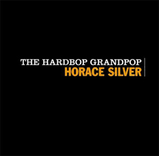 Günün Albümü: The Hardbop Grandbop (Horace Silver`ın 1996 tarihli albümü)