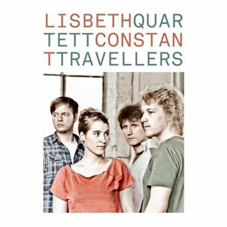 Günün Albümü: Constant Travellers (Lisbeth Quartet`in son albümü)