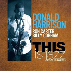 Günün Parçası: Cut & Paste (Donald Harrison`ın 2011 albümü "This is Jazz`dan)