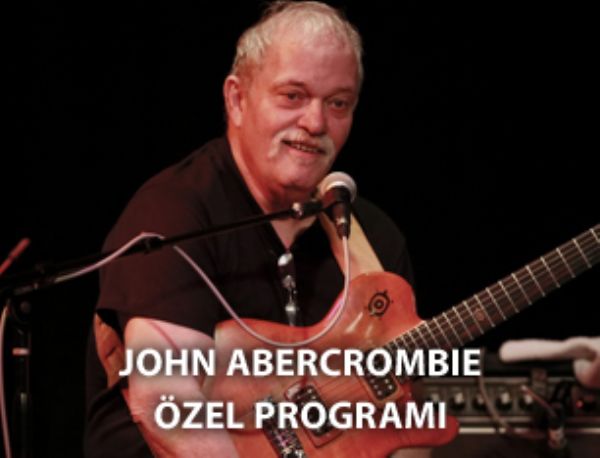 Guitarphonic: 73 / John Abercrombie Özel