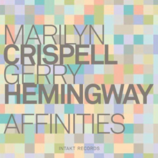 Günün Albümü: Affinities (Marily Crispell and Gerry Hemingway)