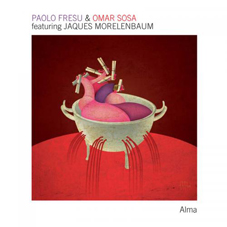 Günün Albümü: Alma (Paolo Fresu and Omar Sosa feat. Jaques Morelenbaum)