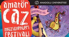 Türkiye`nin ilk ve tek Amatör Caz Müzisyenleri Festivali bu yıl 10. kez ve 12 - 17 Mart tarihleri arasında gerçekleşecek.