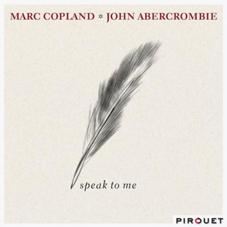 Günün Parçası: Left Behind (Marc Copland ve John Abercrombie`nin 2011 albümü Speak To Me`den)