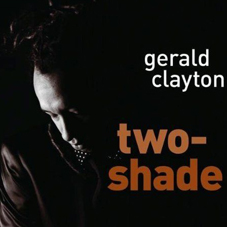 Günün Albümü: Two Shade (Piyanist Gerald Clayton`ın ilk kaydı)