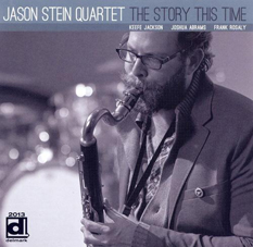 Günün Albümü: The Story This Time (Jason Stein Quartet`in 2011 tarihli albümü)