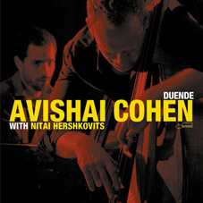 Günün Albümü: Duende (Avishai Cohen ve Nitai Hershkovits`in yeni albümü)