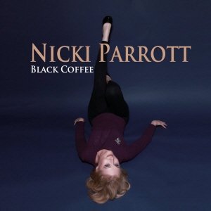 Günün Albümü: Black Coffee (Nicki Parrott`un 2010 yılı albümü)