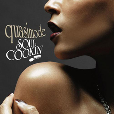 Günün Albümü: "Soul Cookin`" (Quasimode`un yeni albümü)