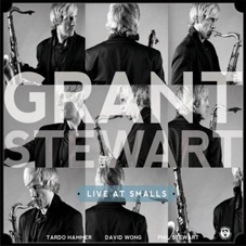 Günün Albümü: "Live At Smalls" (Grant Stewart`ın 2012 albümü)
