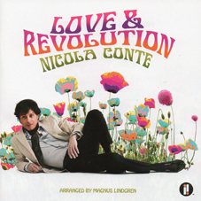 Günün Parçası: "Do You Feel Like I Feel" (Nicola Conte`nin 2011 albümü Love & Revolution`dan)