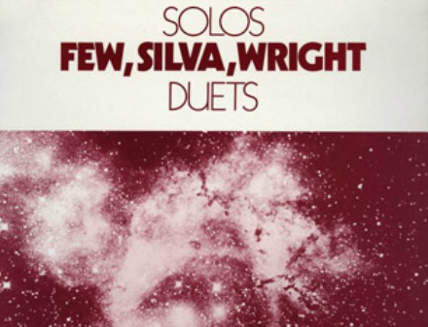 Bodrum Kat 033: Few, Silva, Wrights: Solos & Duets