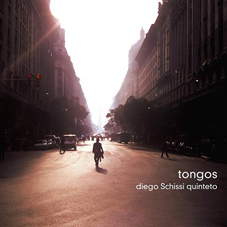 Günün Albümü: "Tongos" (Diego Schissi Quinteto)