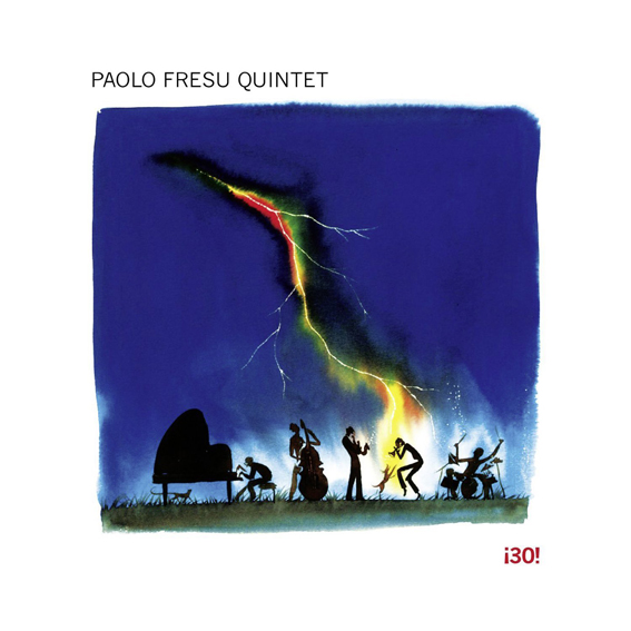 Günün Albümü: "¡30!" (Paolo Fresu Quintet`in yeni albümü)[Video]
