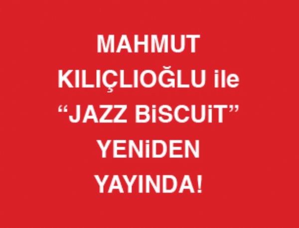 Mahmut Kılıçlıoğlu ile Jazz Biscuit 021
