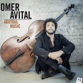 Günün Albümü: "Abutbul Music" (Omer Avital`in yeni albümü)
