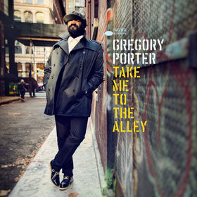 Günün Albümü: Gregory Porter; "Take Me To The Alley"