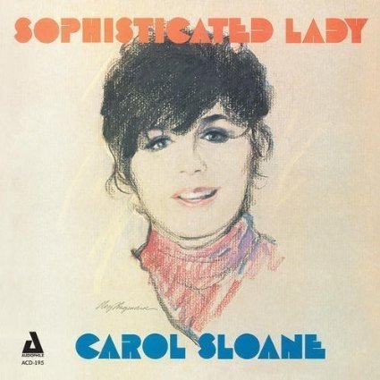 Günün Albümü: "Sophisticated Lady" (Carol Sloane`nın 1977 tarihli albümü)