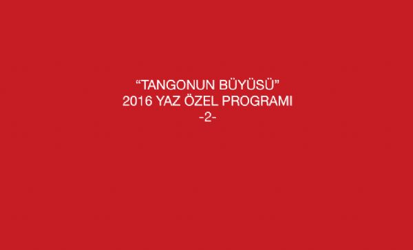 Tangonun Büyüsü: 162 [Yaz tatili özel programı 2]
