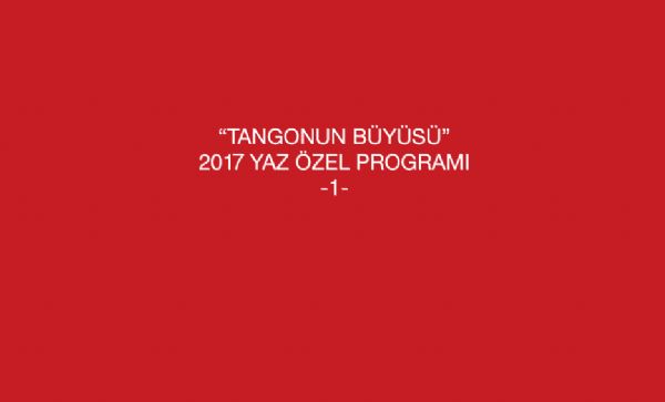 Tangonun Büyüsü: 180 [Yaz tatili özel programı 1]