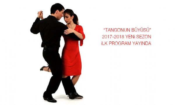 Tangonun Büyüsü: 182 [2017-2018 Sezonu başladı]