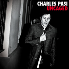 Günün Parçası: Farewell My Love" (Charles Pasi`nin 2011 tarihli "Uncaged" albümünden)