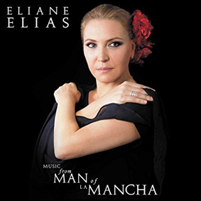 Günün Parçası: "The Impossible Dream" (Eliane Elias`ın yeni çalışması "Music from Man of La Mancha"dan)