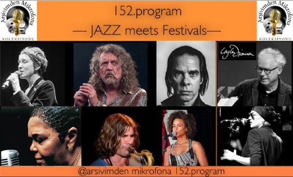 Arşivimden Mikrofona 151, [Jazz Meets Festivals, Vol.16]