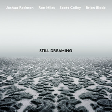 Günün Albümü: "Still Dreaming" (Joshua Redman`ın yeni albümü)