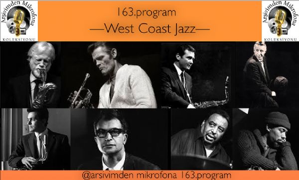 Arşivimden Mikrofona 163, [West Coast Jazz, Vol.1]
